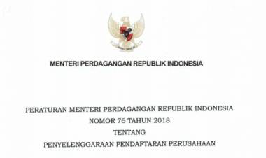 PERATURAN MENTERI PERDAGANGAN REPUBLIK INDONESIA NOMOR 76 TAHUN 2018 TENTANG PENYELENGGARAAN PENDAFTARAN PERUSAHAAN