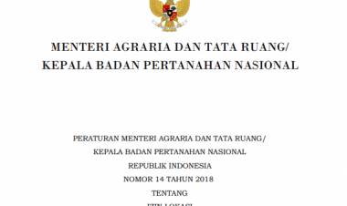 PERATURAN MENTERI AGRARIA DAN TATA RUANG/ KEPALA BADAN PERTANAHAN NASIONAL REPUBLIK INDONESIA NOMOR 14 TAHUN 2018 TENTANG IZIN LOKASI