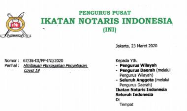 UPDATE 23 Maret 2020! Surat Pengurus Pusat Ikatan Notaris Indonesia perihal Himbauan Pencegahan Covid19